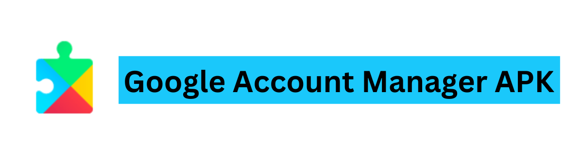 Google Account Manager APK